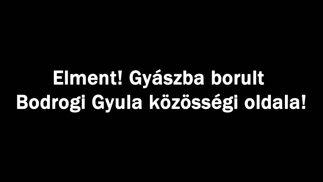 Elment! Gyászba borult Bodrogi Gyula közösségi oldala!