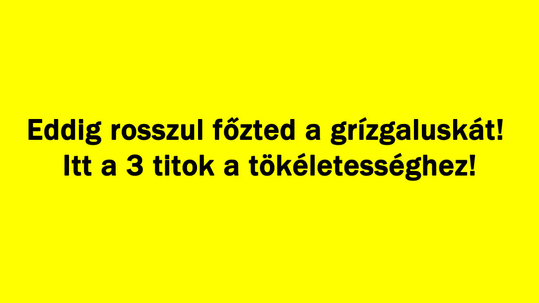 Eddig rosszul főzted a grízgaluskát! Itt a 3 titok a tökéletességhez!