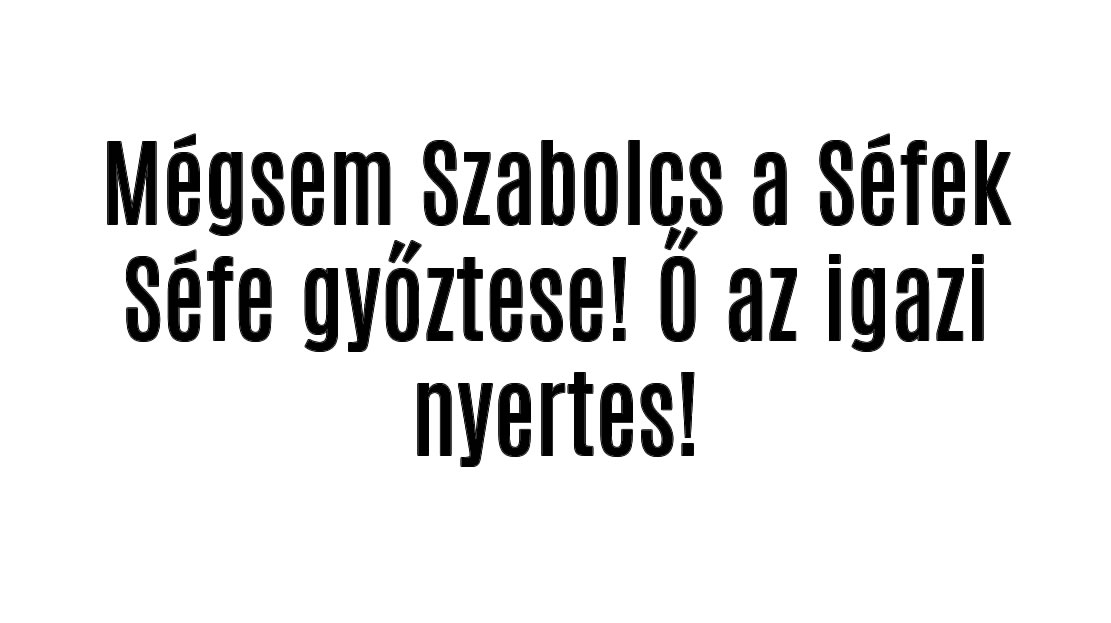 Mégsem Szabolcs a Séfek Séfe győztese! Ő az igazi nyertes!