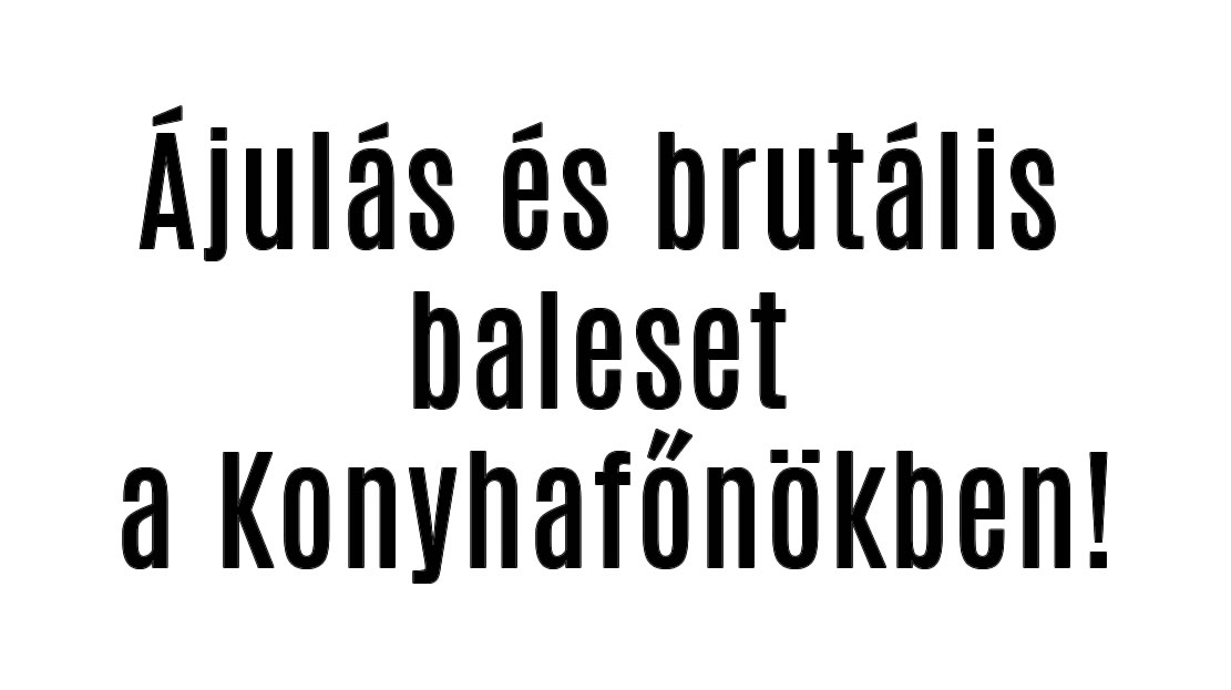 Ájulás és brutális baleset a Konyhafőnökben!