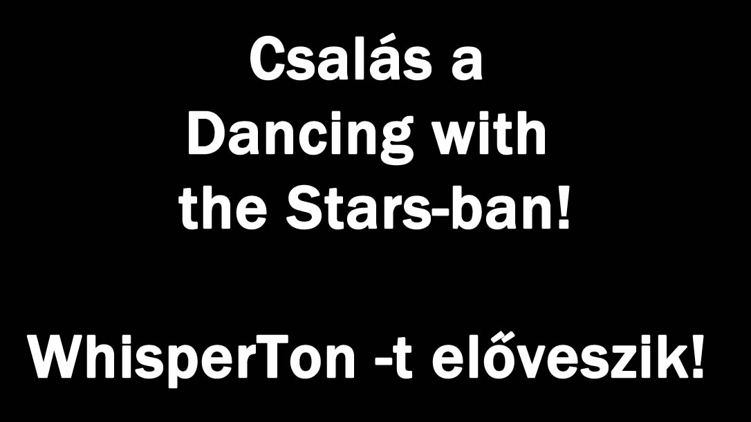 Csalás a Dancing with the Stars-ban! WhisperTon -t előveszik!