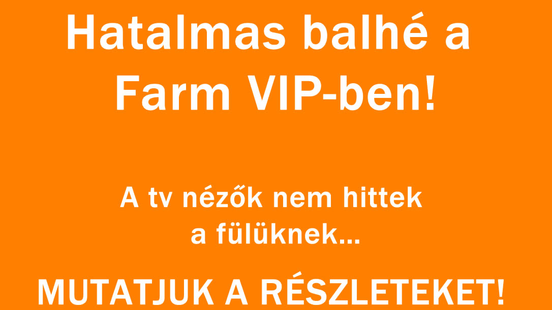 Hatalmas balhé a Farm VIP-ben!