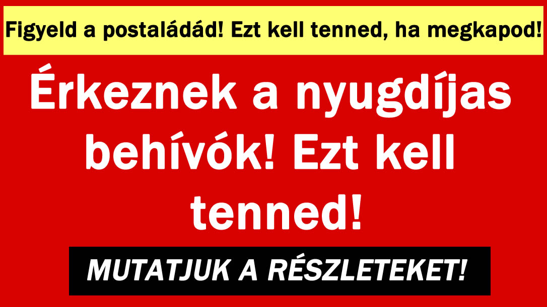 Érkeznek a nyugdíjas behívók! Ezt kell tenned!