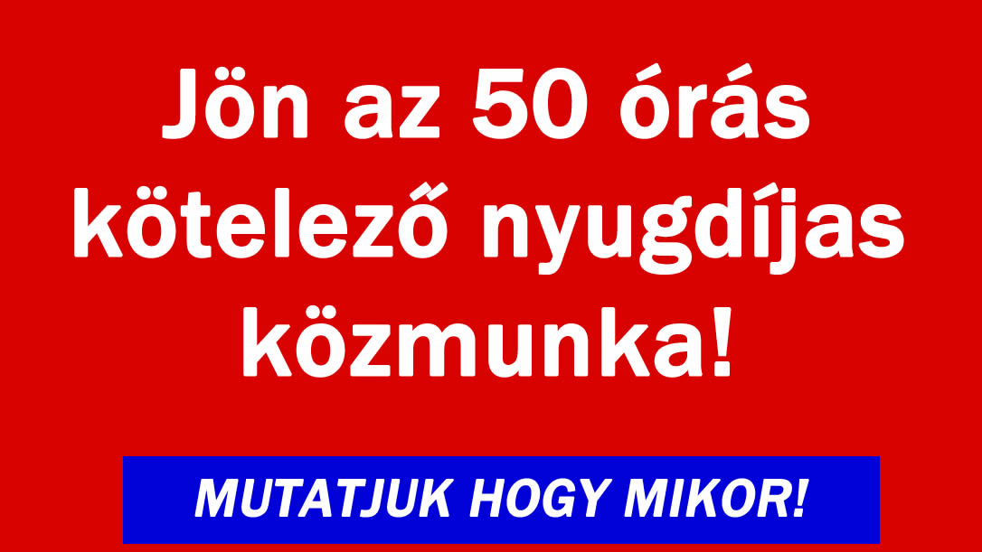 Jön az 50 órás kötelező nyugdíjas közmunka