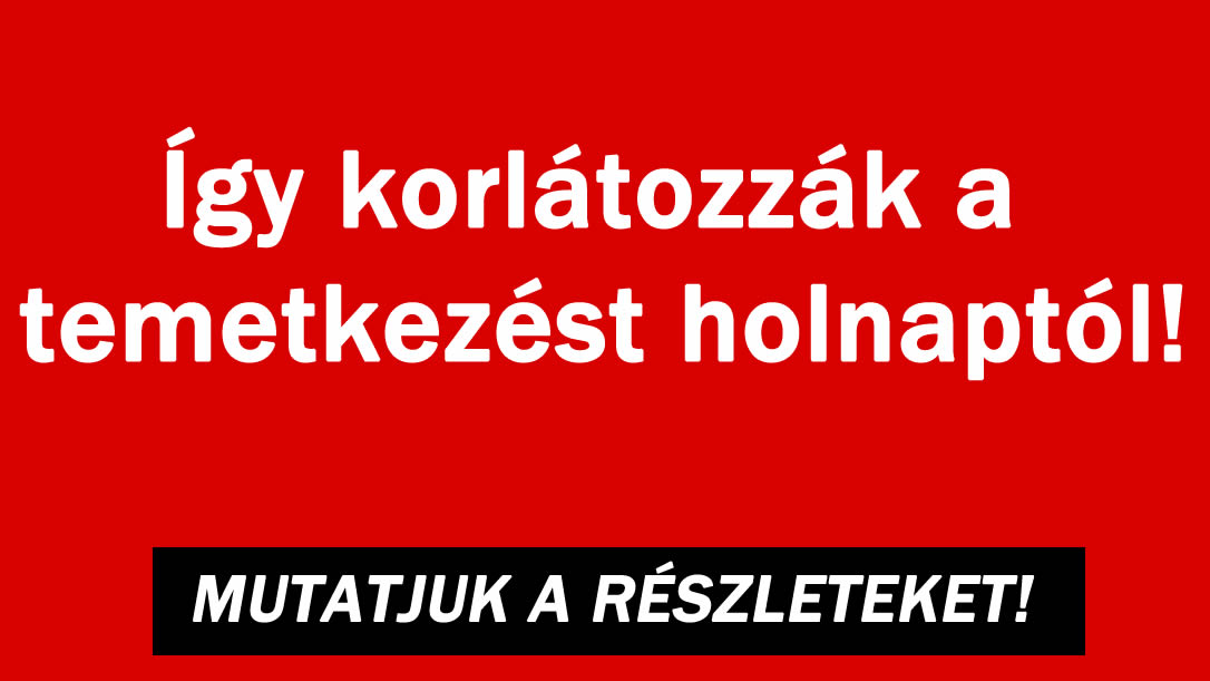 Így korlátozzák a temetkezést