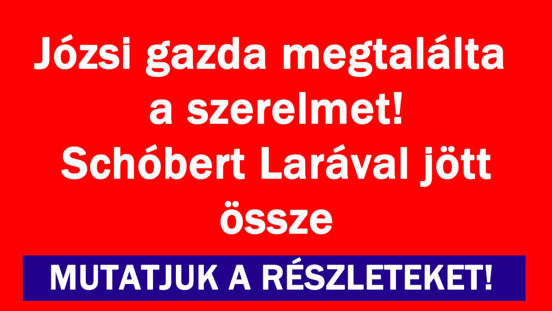 Józsi gazda megtalálta a szerelmet