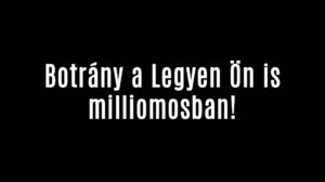 Botrány a Legyen Ön is milliomosban!