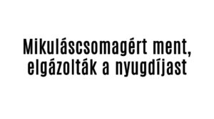 Mikuláscsomagért ment, elgázolták a nyugdíjast