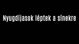 Nyugdíjasok léptek a sínekre