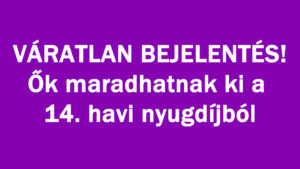 Ők maradhatnak ki a 14. havi nyugdíjból