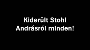 Kiderült Stohl Andrásról minden!