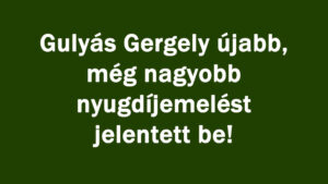 Gulyás Gergely újabb nyugdíjemelést jelentett be!