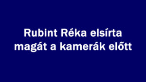 Rubint Réka elsírta magát a kamerák előtt