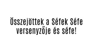 Összejöttek a Séfek Séfe versenyzője és séfe!