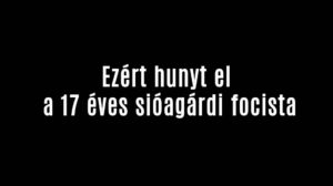 Ezért hunyt el a 17 éves sióagárdi focista