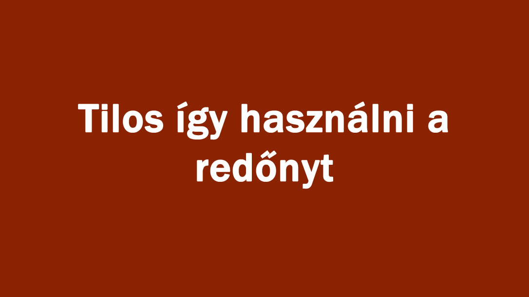 Tilos így használni a redőnyt