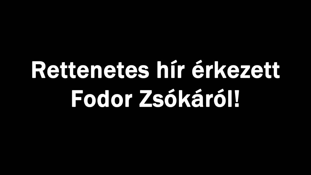 Rettenetes hír érkezett Fodor Zsókáról!