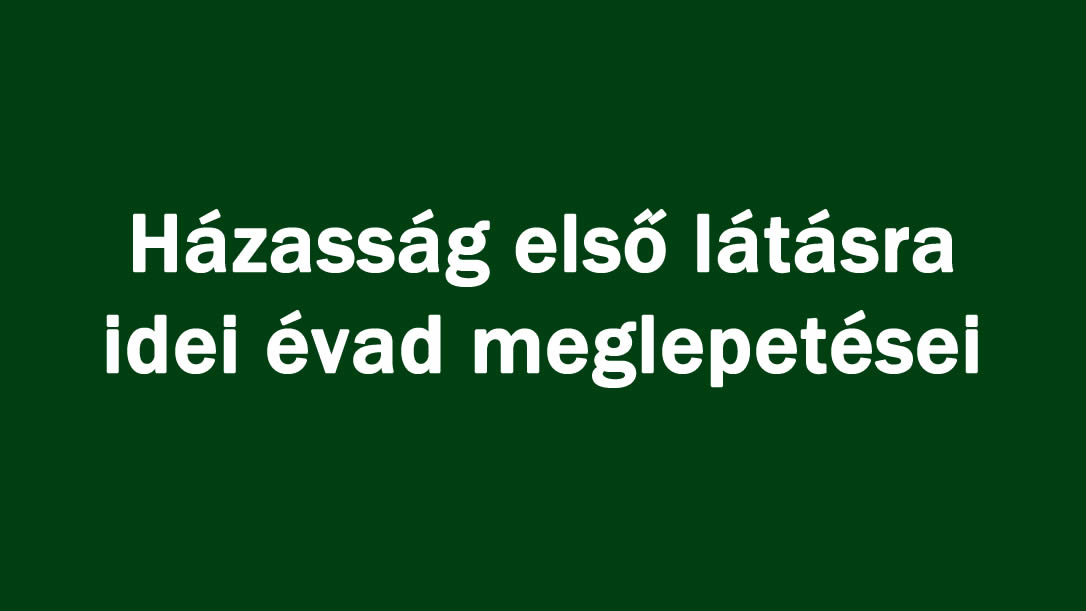 Házasság első látásra idei évad meglepetései