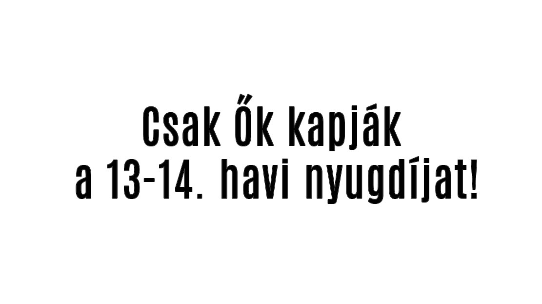 Csak Ők kapják a 13-14. havi nyugdíjat!