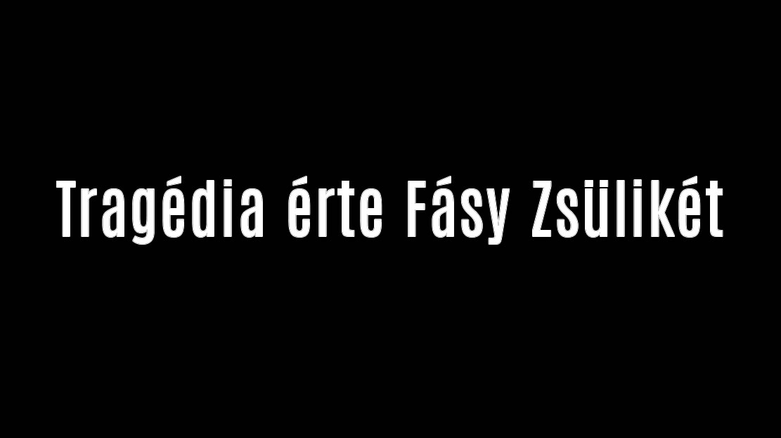 Tragédia érte Fásy Zsülikét